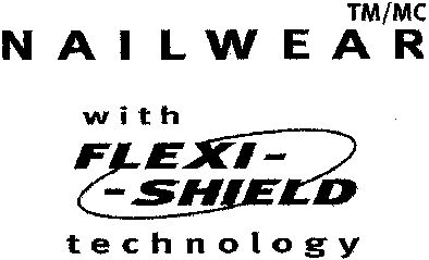 Paraqitja e markës NAILWEAR with FLEXI-SHIELD technology