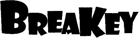 The representation of the trademark BREAKEY