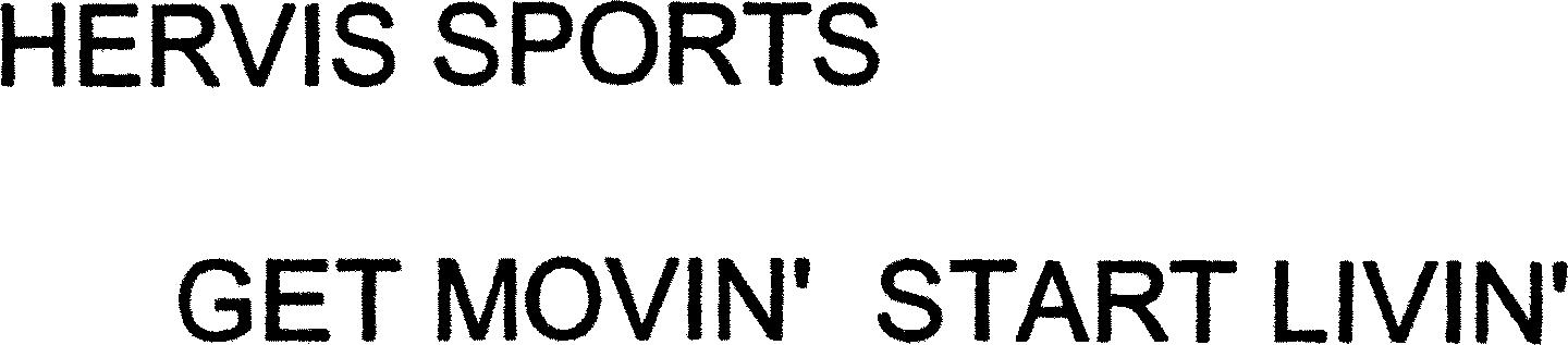 Paraqitja e markës HERVIS SPORTS GET MOVIN' START LIVIN'