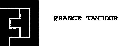 Paraqitja e markës FT FRANCE TAMBOUR