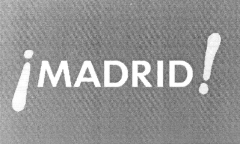 Paraqitja e markës ?MADRID!