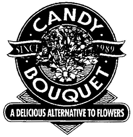 Paraqitja e markës CANDY BOUQUET SINCE 1989 A DELICIOUS ALTERNATIVE TO FLOWERS