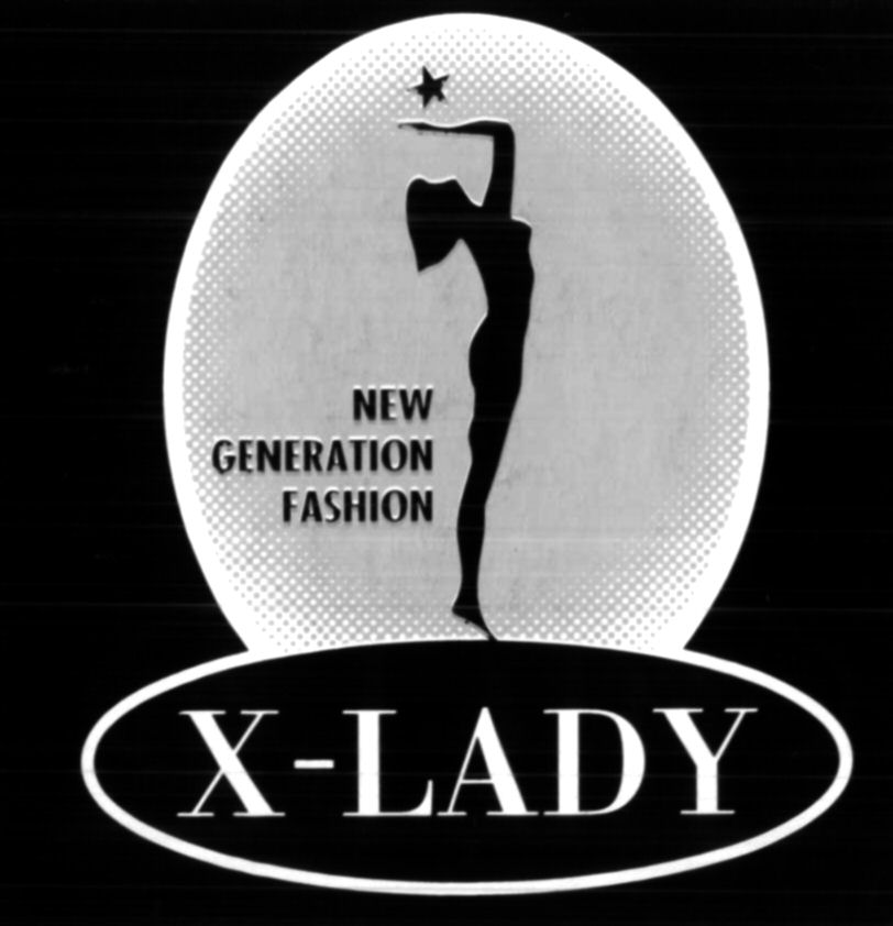 Paraqitja e markës X-LADY NEW GENERATION FASHION