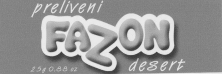 Paraqitja e markës preliveni FAZON desert