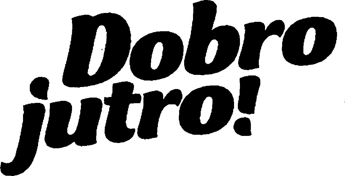 Paraqitja e markës Dobro jutro!