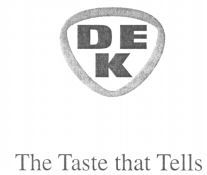 Paraqitja e markës DEK The Taste that Tells