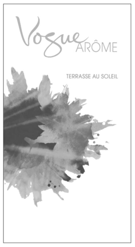 Paraqitja e markës Vogue AROME TERRASSE AU SOLEIL