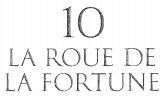 Paraqitja e markës 10 LA ROUE DE LA FORTUNE