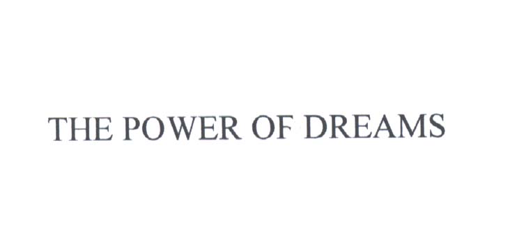 Paraqitja e markës THE POWER OF DREAMS