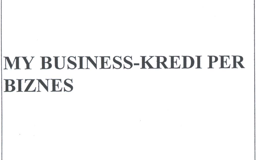 Paraqitja e markës MY BUSINESS-KREDI PER BIZNES