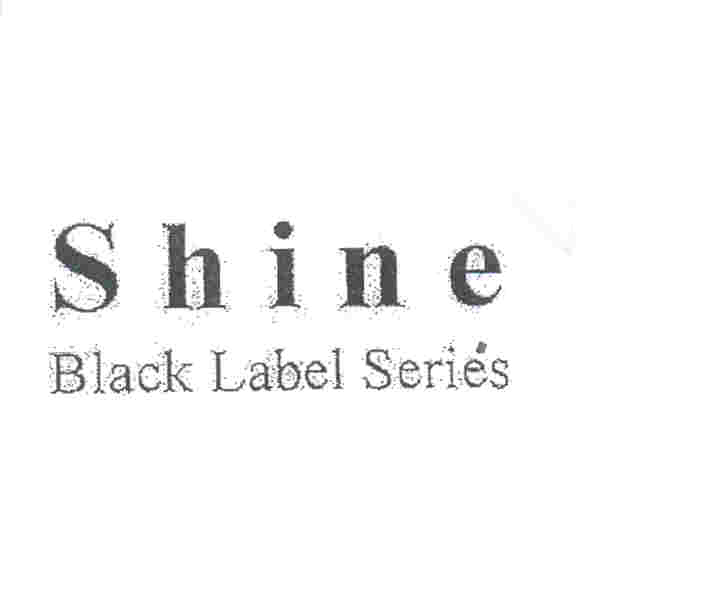 Paraqitja e markës SHINE BLACK LABEL SERIES