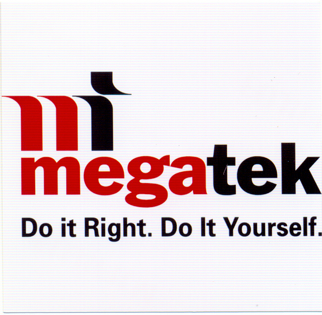 Paraqitja e markës MEGATEK, DO IT RIGHT. DO IT YOURSELF.