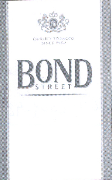 Paraqitja e markës BOND STREET QUALITY TOBACCO SINCE 1902