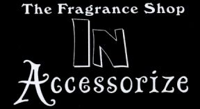 Paraqitja e markës The Fragrance Shop IN ACCESSORIZE