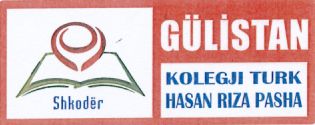 Paraqitja e markës GÜLİSTAN Kolegji Turk Hasan Riza Pasha, Shkodër
