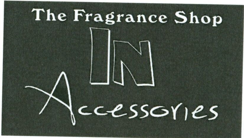 Paraqitja e markës The Fragrance Shop IN Accessories