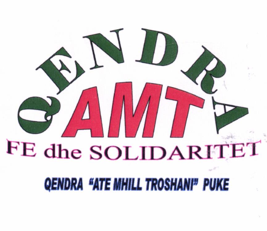 Paraqitja e markës Qendra AMT, Fe dhe Solidaritet, "Ate Mhill Troshani" Puke