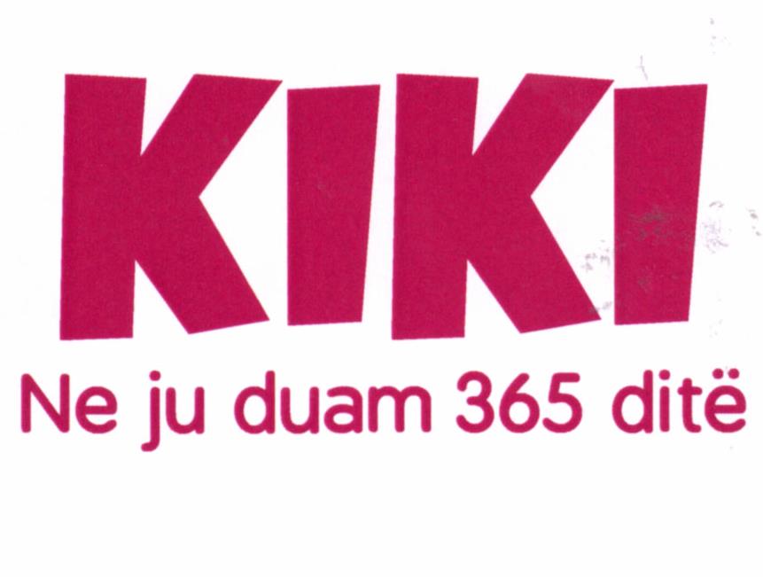 Paraqitja e markës KIKI Ne ju duam 365 ditë
