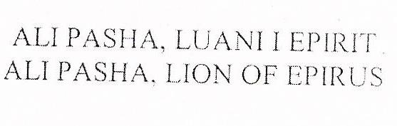 Paraqitja e markës ALI PASHA, LUANI I EPIRIT
ALI PASHA, LION EPIRUS