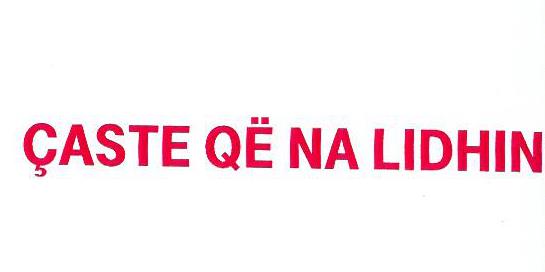 Paraqitja e markës ҪASTE QË NA LIDHIN