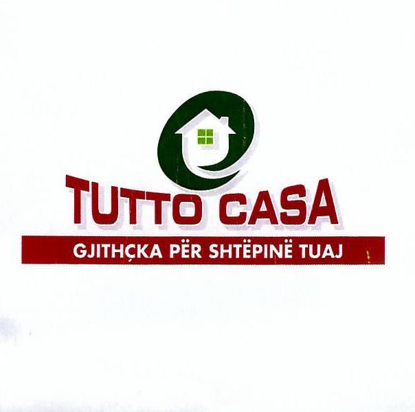 Paraqitja e markës TUTTO CASA GJITHÇKA PËR SHTËPINË TUAJ