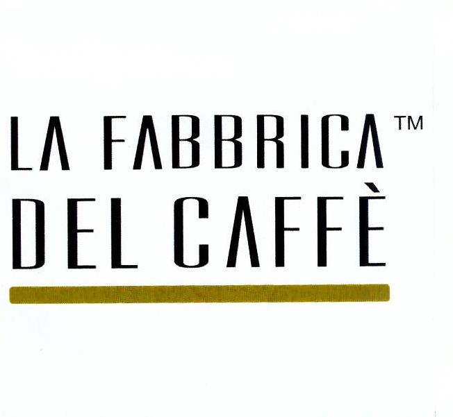 Paraqitja e markës LA FABRICA DEL CAFFE