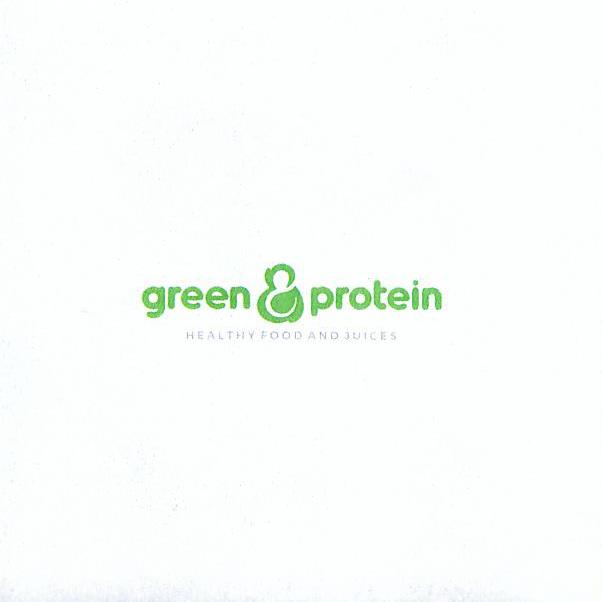 Paraqitja e markës GREEN & PROTEIN HEALTHY FOOD AND JUICES