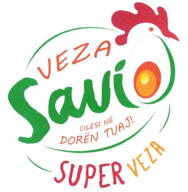 Paraqitja e markës VEZA Savio, CILËSI NË DORËN TUAJ ! SUPER VEZA
