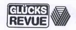 The representation of the trademark GLÜCKS REVUE