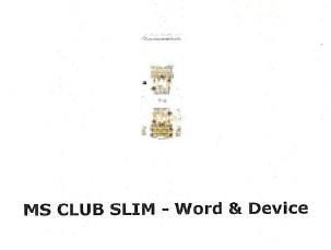 Paraqitja e markës MS CLUB SLIM-WORD & DEVICE