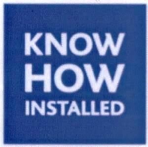 La riproduzione del marchio KNOW HOW INSTALLED