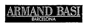 Paraqitja e markës ARMAND BASI BARCELONA